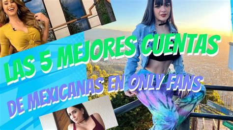 cuentas only fans|Las 10 cuentas en OnlyFans de mexicanas que debes。